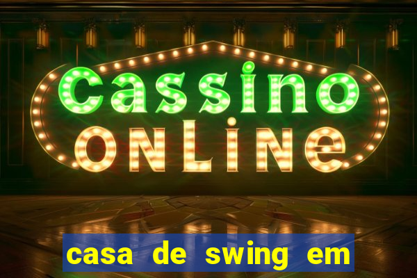 casa de swing em porto seguro